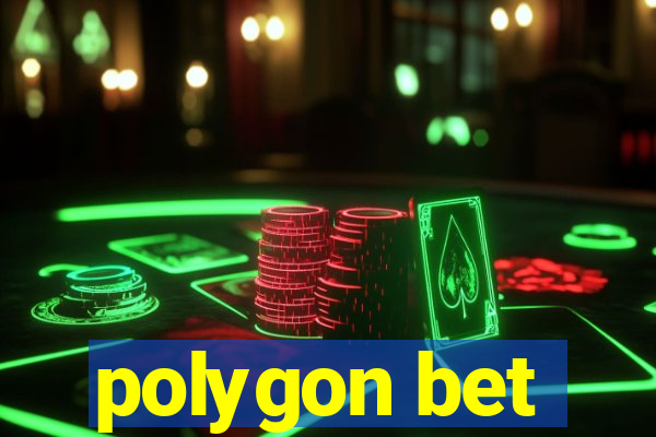 polygon bet